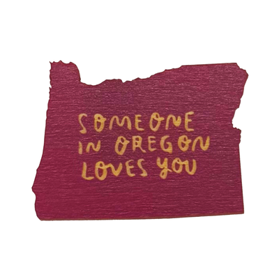 Someone in Oregon Loves You Magnet