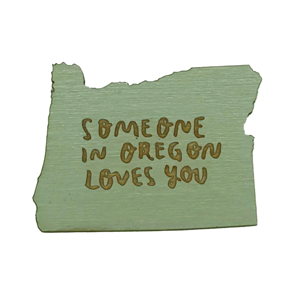 Someone in Oregon Loves You Magnet