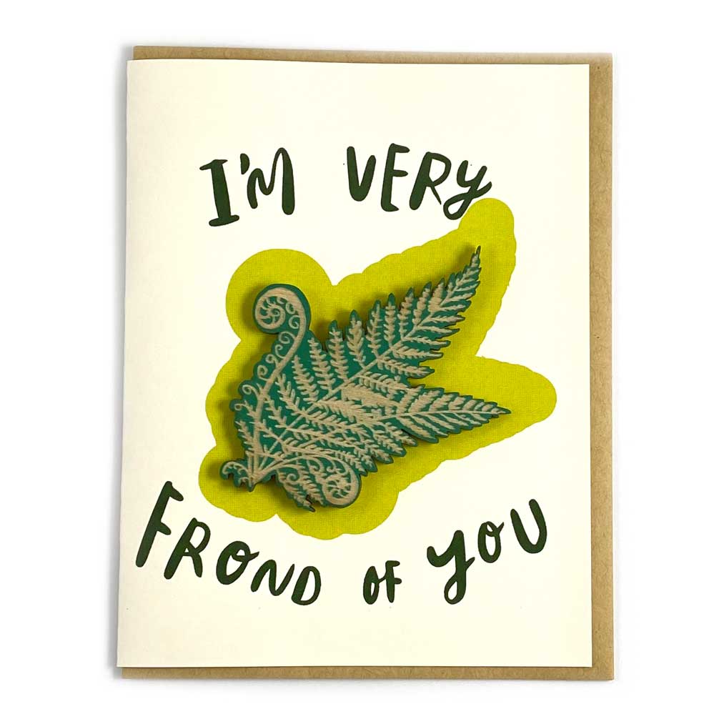 I'm Very Frond of You Card